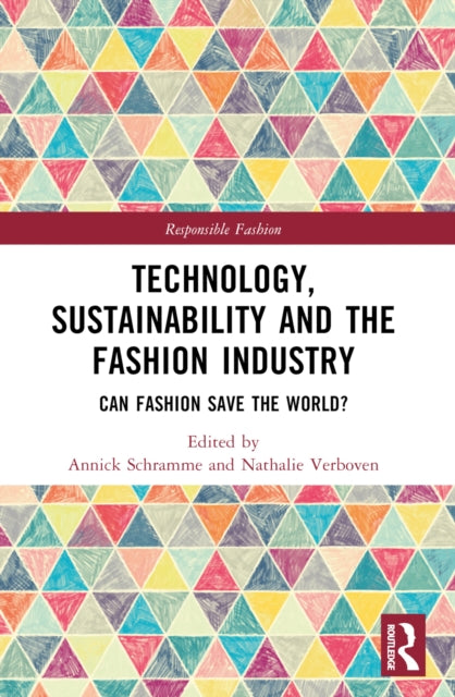 Technology, Sustainability and the Fashion Industry