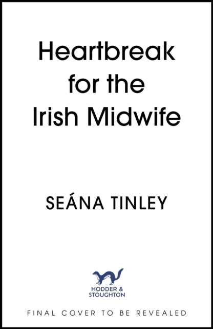 Heartbreak for the Irish Midwife