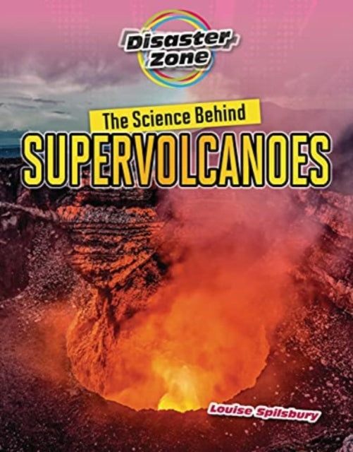 Science Behind Supervolcanoes