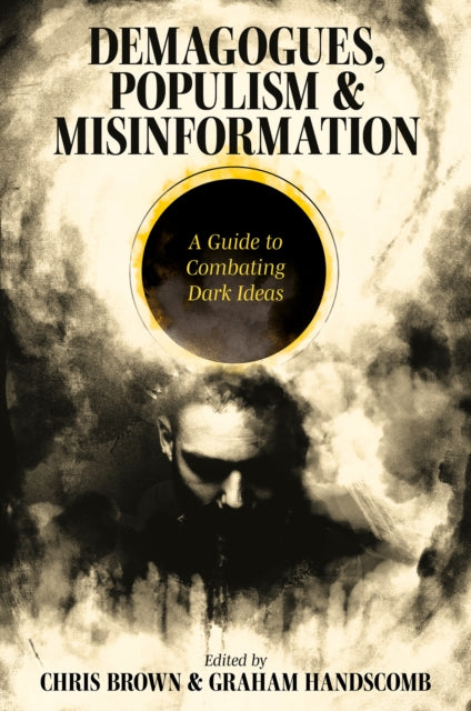 Demagogues, Populism and Misinformation