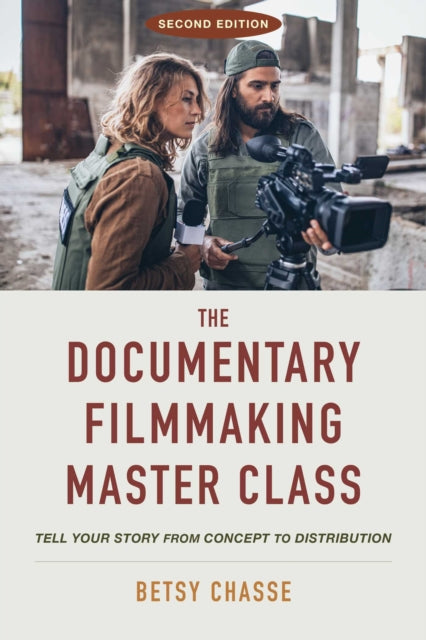 Documentary Filmmaking Master Class (Second Edition)