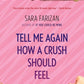 Tell Me Again How a Crush Should Feel