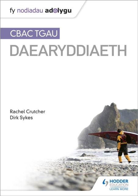 Nodiadau Adolygu: CBAC TGAU Daearyddiaeth (My Revision Notes: WJEC GCSE Geography Welsh-language edition)