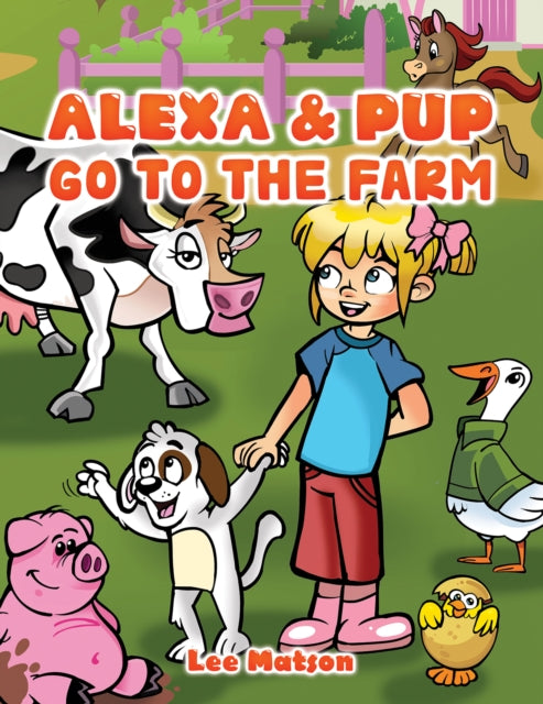 Alexa & Pup Go to the Farm