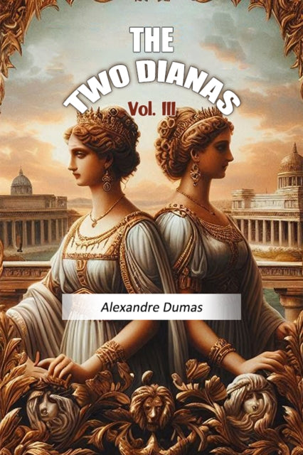 Two Dianas Vol. III (Edition2024)