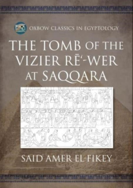 Tomb of the Vizier Re‘-wer at Saqqara