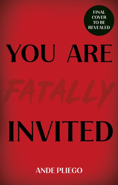 You Are Fatally Invited
