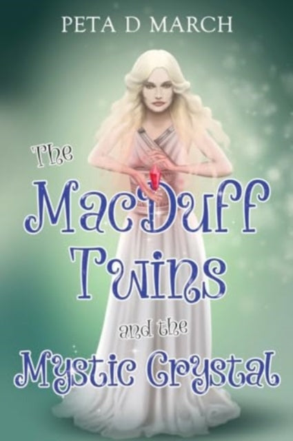 MacDuff Twins and the Mystic Crystal