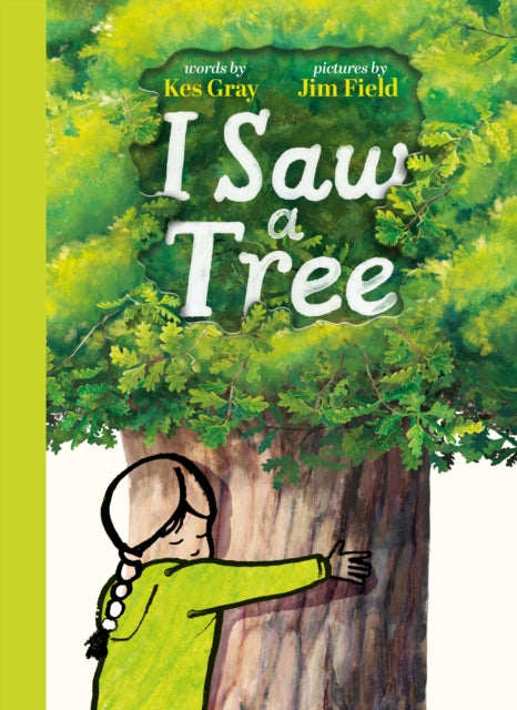 I Saw A Tree