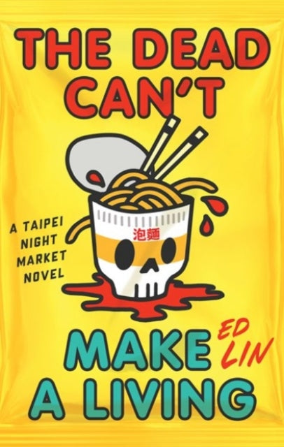 Dead Can't Make a Living