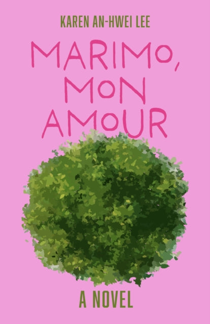 Marimo, Mon Amour