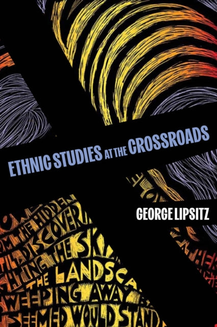 Ethnic Studies at the Crossroads