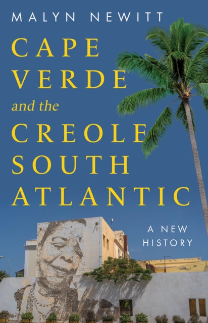 Cabo Verde and the Creole South Atlantic