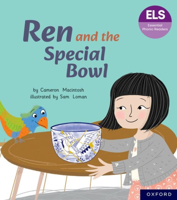 Essential Letters and Sounds: Essential Phonic Readers: Oxford Reading Level 7: Ren and the Special Bowl