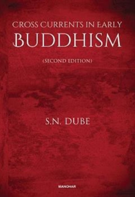 Cross Currents in Early Buddhism