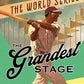 Grandest Stage