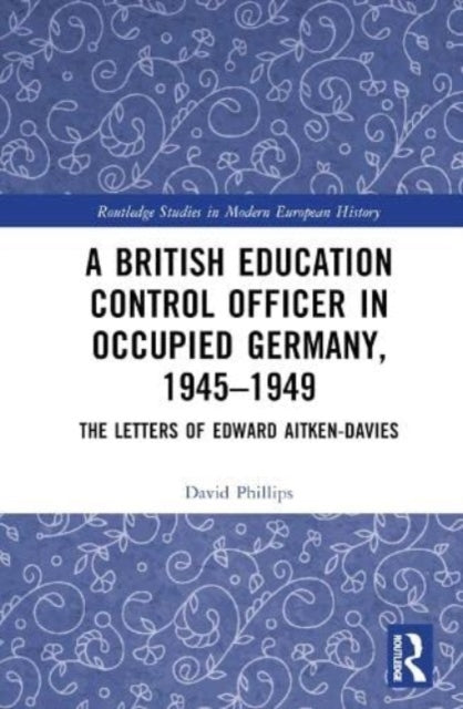 British Education Control Officer in Occupied Germany, 1945–1949