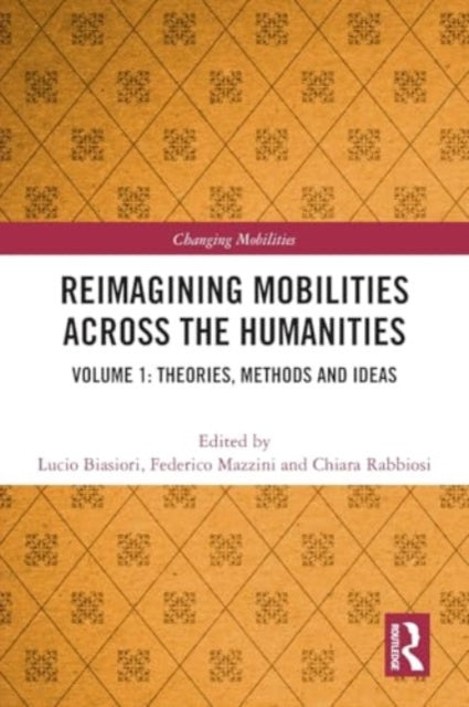 Reimagining Mobilities across the Humanities