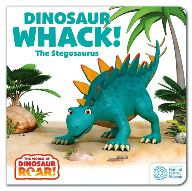 World of Dinosaur Roar!: Dinosaur Whack! The Stegosaurus: Book 7