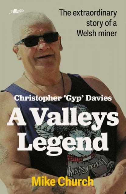 Christopher 'Gyp' Davies: A Valleys Legend