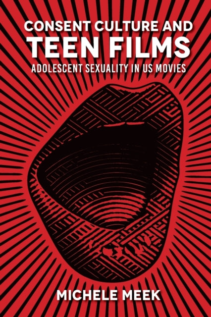 Consent Culture and Teen Films