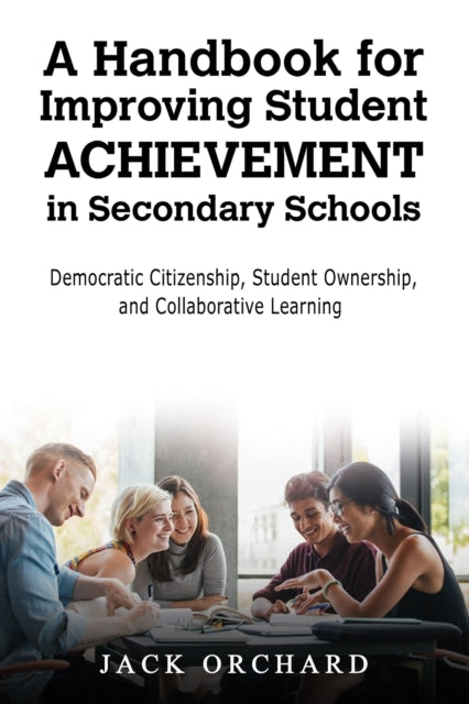 Handbook for Improving Student Achievement in Secondary Schools