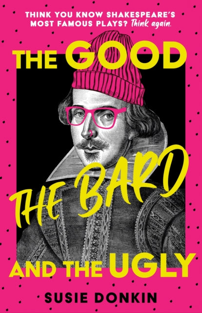 Good, the Bard and the Ugly