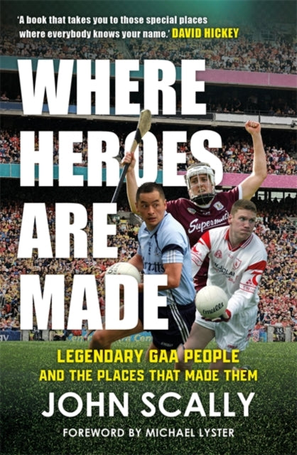 Where Heroes Are Made