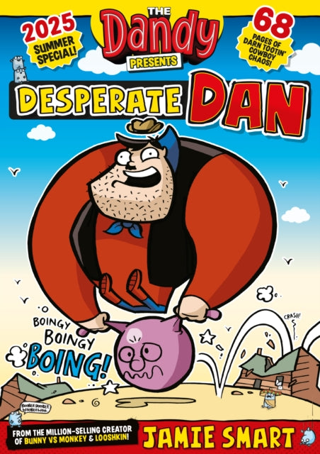 Dandy Presents: Desperate Dan by Jamie Smart