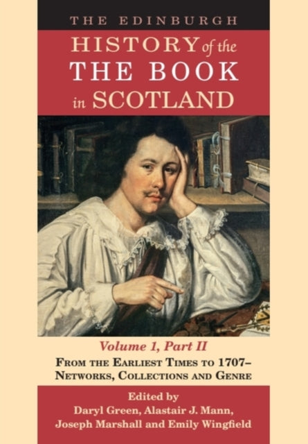 Edinburgh History of the Book in Scotland, Volume 1, Part II