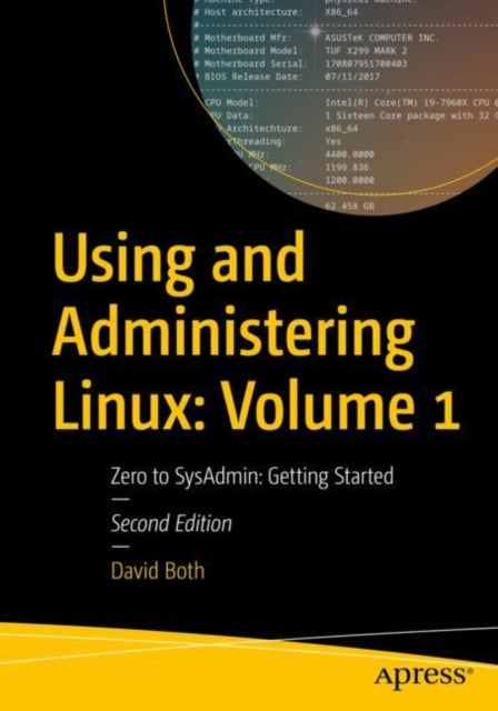 Using and Administering Linux: Volume 1