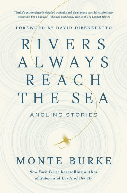 Rivers Always Reach the Sea