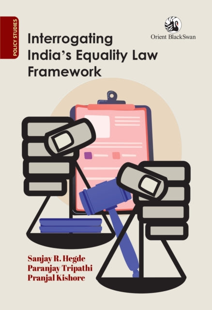 Interrogating India’s Equality Law Framework