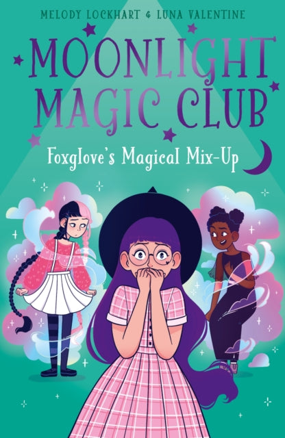 Moonlight Magic Club: Foxglove's Magical Mix-Up