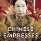 Chinese Empresses