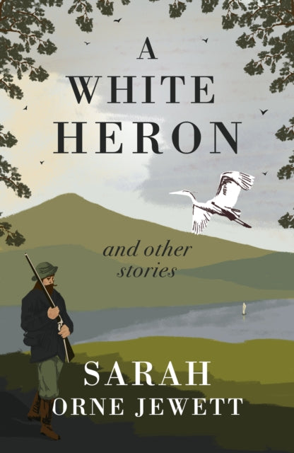 White Heron and Other Stories