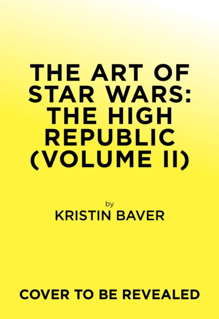Art of Star Wars: The High Republic: Volume II