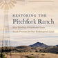 Restoring the Pitchfork Ranch