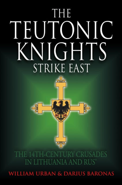 Teutonic Knights Strike East