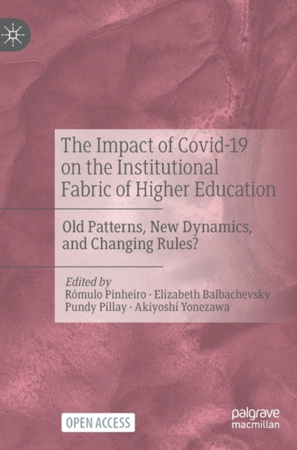 Impact of Covid-19 on the Institutional Fabric of Higher Education