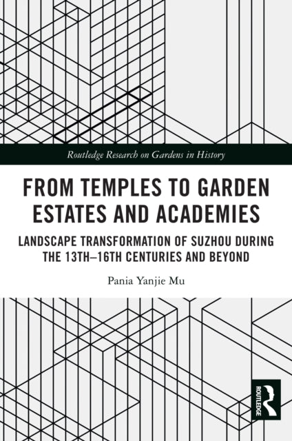 From Temples to Garden Estates and Academies