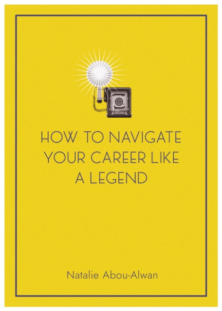 How To Navigate Your Career Like A Legend
