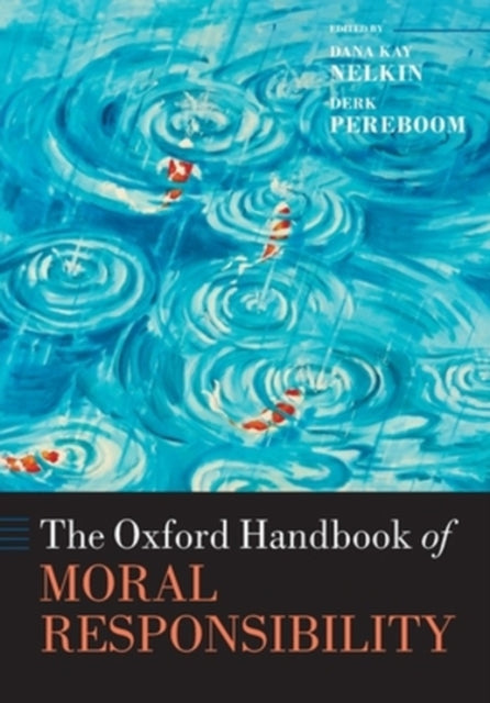 Oxford Handbook Of Moral Responsibility