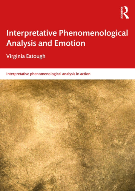 Interpretative Phenomenological Analysis and Emotion