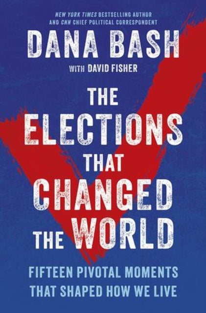Elections That Changed the World