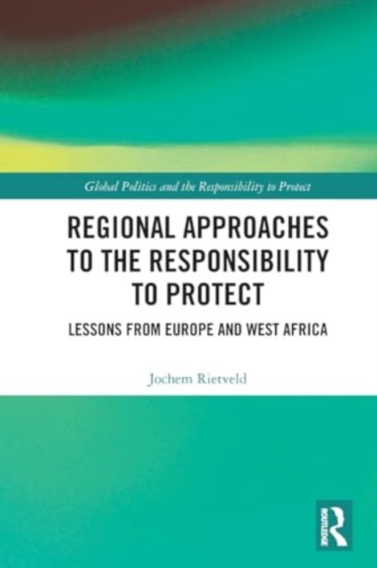 Regional Approaches to the Responsibility to Protect