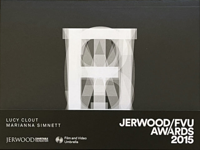 Jerwood/FVU Awards 2015: ‘What Will They See Of Me?’: Lucy Clout, Marianna Simnett