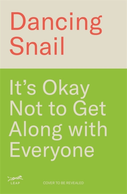 It’s Okay Not to Get Along with Everyone