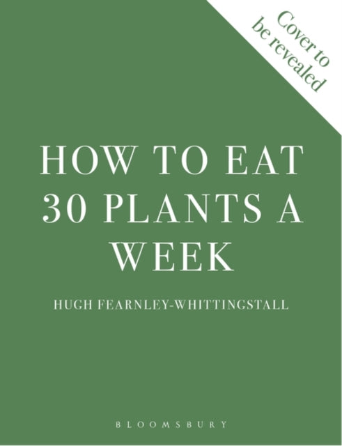 How to Eat 30 Plants a Week