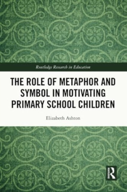 Role of Metaphor and Symbol in Motivating Primary School Children